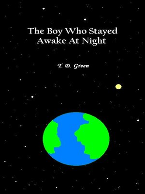 cover image of The Boy Who Stayed Awake At Night
